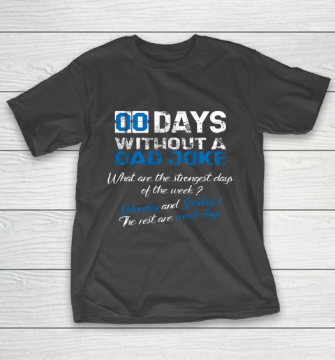 Mens Zero Days Without A Dad Joke Father s Funny Memes Collection Shirt