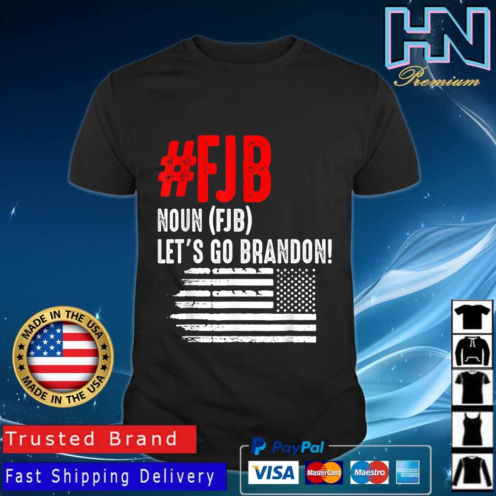 #FJB Noun FJB Let's Go Brandon Anti Biden Shirt