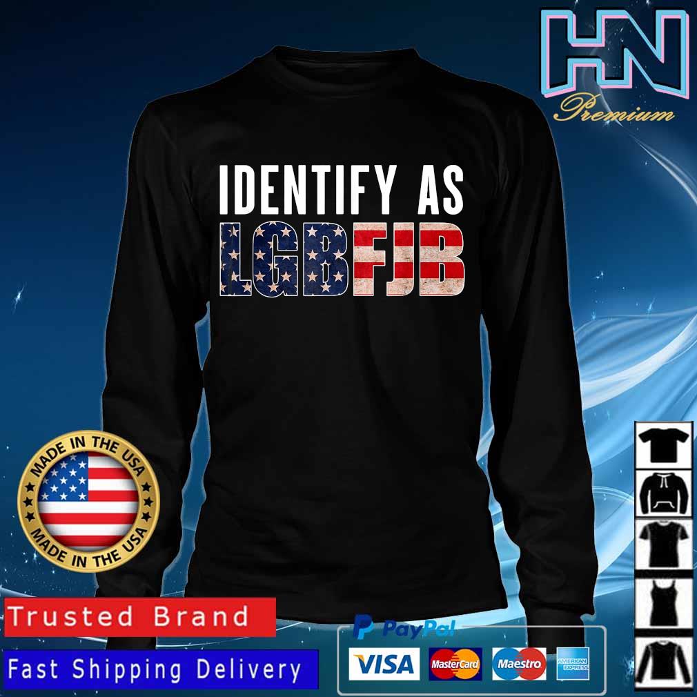 Identify As LGBFJB American Flag Shirt Long Sleve