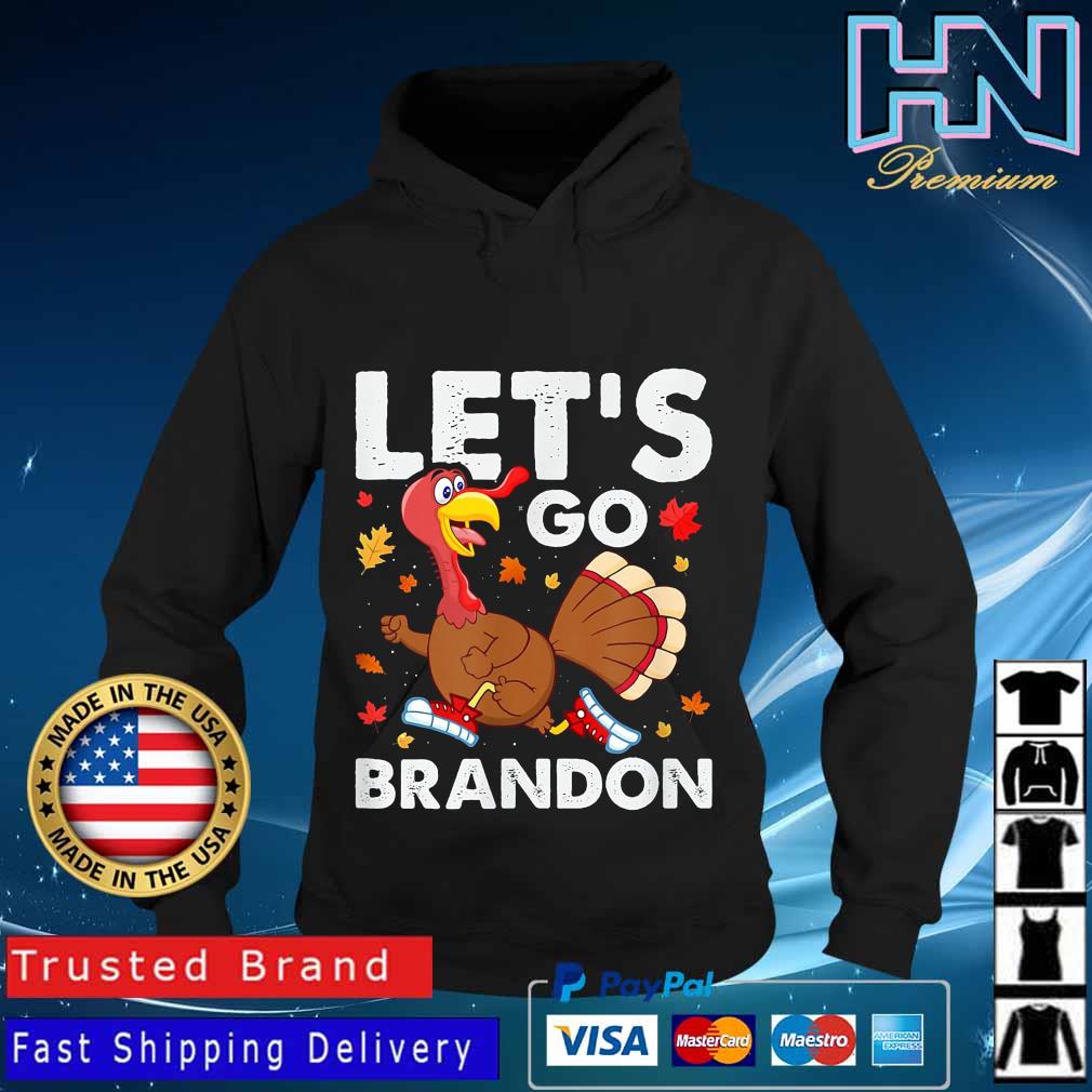 Let's Go Turkey Brandon Trending Parody Meme 2021 Shirt Hoodie