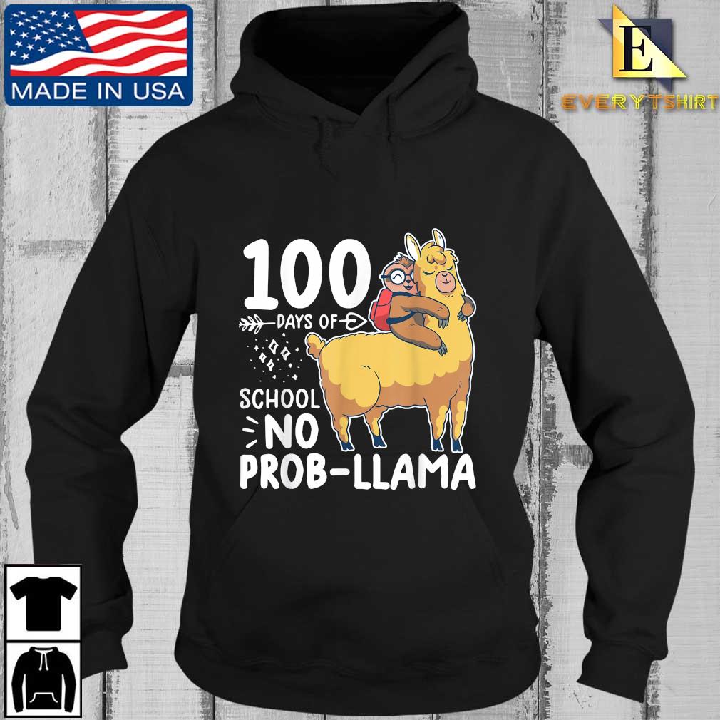 100 Days Of School 100 Days Of School No Prob-llama Shirt Every Hoodie den